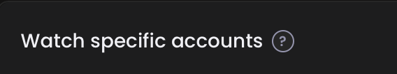 Watch specific accounts